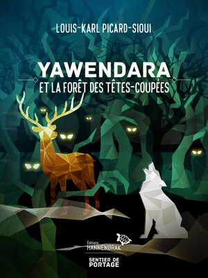 cover image of Yawendara et la forêt des Têtes-Coupées